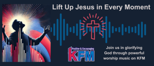 Glorifying Jesus KFM radio ad